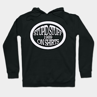 Stupid stuff on shirts Hoodie